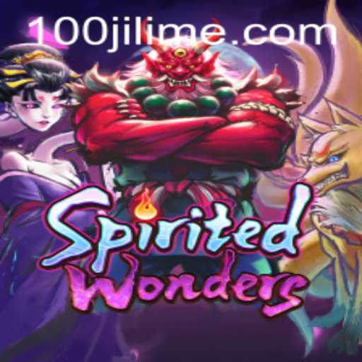 Exploring the Enchanting World of SpiritedWonders with 100JILI